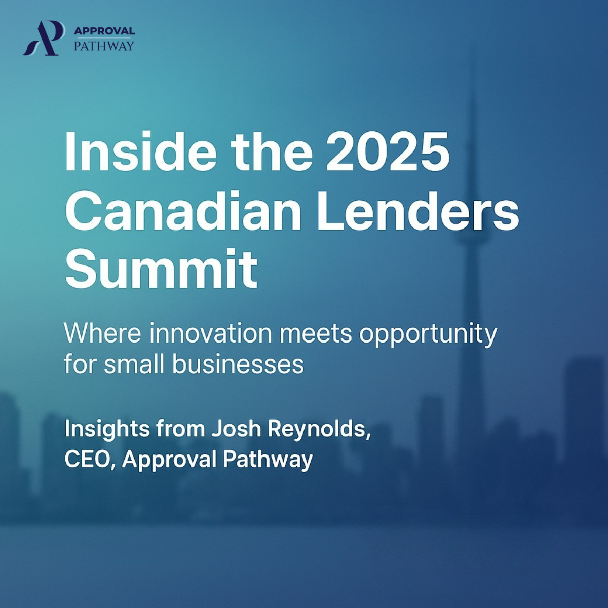 Inside the 2025 Canadian Lenders Summit: Where Innovation Meets Opportunity for SMBs